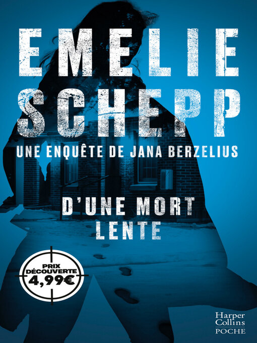 Title details for D'une mort lente by Emelie Schepp - Available